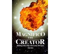 Magnifico The Creator: Knowing God is Knowing His names