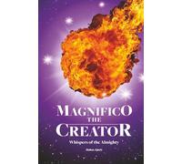 Magnifico The Creator (Volume 13): Whispers of the Almighty