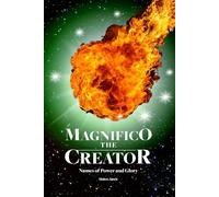 Magnifico The Creator (Volume 7): Names of Power and Glory