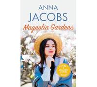 Magnolia Gardens: A heart-warming story from the multi-million copy bestselling author Anna Jacobs (Larch Tree Lane)