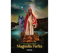 Magnolia Parks. Hacia la Oscuridad / Magnolia Parks: into the Dark