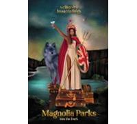 Magnolia Parks: Into the Dark. Book 5 (Original Cover Collection)
