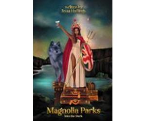 Magnolia Parks: Into the Dark. Book 5 (Original Cover Collection)
