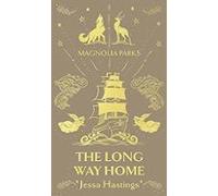 Magnolia Parks: The Long Way Home : Deluxe Special Edition