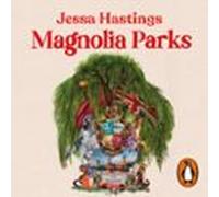 Magnolia Parks (universo Magnolia Parks 1) (audiolibro)