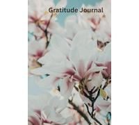 Magnolia Sky Gratitude Journal: 6 x 9 hardcover 100 pages lined notebook photo on cover of Magnolia Blossoms