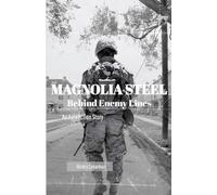 Magnolia Steel: Behind Enemy Lines