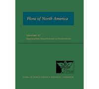 Magnoliophyta: Tetrachondraceae to Orobanchaceae (Flora of North America: North of Mexico, 17)