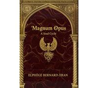 Magnum Opus: A Soul Cycle