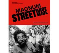 Magnum Streetwise: The Ultimate Collection of Street Photography