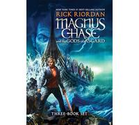 Magnus Chase and the Gods of Asgard: The Sword of Summer / the Hammer of Thor / the Ship of the Dead / Bonus Chapter Sampler