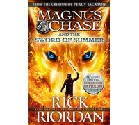 Magnus Chase And The Sword Of Summer: Magnus Chase and the Gods of Asgard Book 1