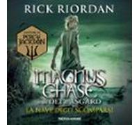 Magnus Chase E Gli Dei Di Asgard - 3. La Nave Degli Scomparsi (audioli