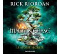 Magnus Chase E Gli Dei Di Asgard. Le Storie Segrete (audiolibro)
