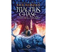 Magnus Chase E Os Deuses De Asgard A Espada De Verao (Planeta Portugal)