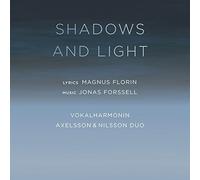 Magnus Florin - Shadows and Light - A Madrigal Opera