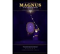 Magnus & The Mirror of Minds: Mirror of Minds