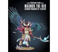 MAGNUS THE RED, DAEMON PRIMARCH OF TZEENTCH