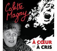 Magny, Colette - A Coeur Et a Cris