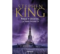 Mago y cristal (La Torre Oscura 4) (Best Seller)