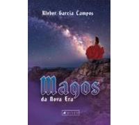 Magos Da Nova Era (ebook)