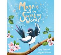 Magpie and the Sparkling Words: A heartwarming rhyming animal story packed with new vocabulary for children!