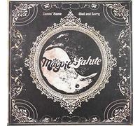 Magpie Salute - C0min'home/Glad And Sorry