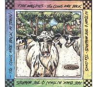 Magpies - The Cows Are Back In Town