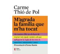 M'agrada La Família Que M'ha Tocat