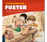 M'agradaria ser ... FUSTER: 13