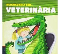 M'agradaria ser ... veterinària: 2
