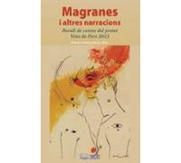 Magranes I Altres Narracions: Recull De Contes Del Premi Vent De Port