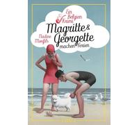 Magritte und Georgette machen Ferien: Ein Belgien-Krimi | Kunst trifft Krimi - Belgienkrimi und Einführung in Leben und Kunst René Magrittes. ... - ein Fall voller Überraschungen!' RTBF