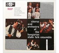 Magyar Állami Népi Együttes Ének- És Zenekara - Chorus And Orchestra Of The Hungarian State Folk Ensemble