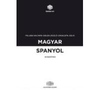 Magyar Spanyol Kisszotar (pequeño Dicc. Hungaro-español)
