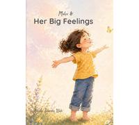 Maha & Her Big Feelings (Different Minds, Bright Worlds)