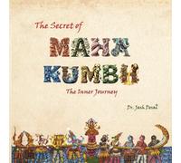 Maha Kumbh: The Inner Journey