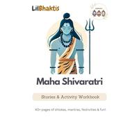 Maha Shivaratri: An Activity Workbook for kids with Stories, Shlokas & Mantras