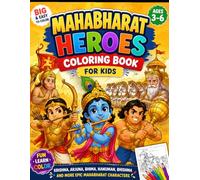 Mahabharat Heroes Coloring Book for Kids Ages 3-6: Fun and Easy Hindu Mythology Coloring Pages Featuring Krishna, Arjuna, Bhima, Hanuman, Bhishma, and ... Characters for Preschoolers and Young Kids