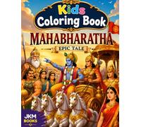Mahabharata Coloring Book for Kids Ages 3-7: Fun and Easy Coloring Pages Featuring Krishna, Arjuna, Bhima, Draupadi, Karna, Bhishma, Ganesha's ... Krishna, Arjuna, Bhima, Draupadi and more.