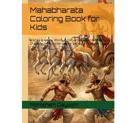 Mahabharata Coloring Book for Kids: Krishna & Arjuna, Bhima vs Duryodhana, and Abhimanyu in Chakravyuh - Fun Mythological Stories to Color and Learn