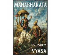 Mahābhārata: Svezak 2: Suma