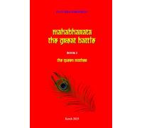 Mahabharata: The Great Battle: Book I. The Queen Mother