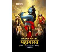 Mahabharata: The Kurukshetra - Part 2 (Hindi). A Gripping Reimagining of the Epic Saga for a Modern Audience