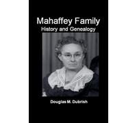 Mahaffey Family History and Genealogy