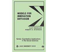 MAHAJAN: MODELS FOR INNOVATION DIFFUSION (P) (PAPER): 48 (Quantitative Applications in the Social Sciences)