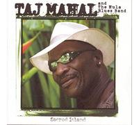 Mahal, Taj & Hula Blues Band - Sacred Island