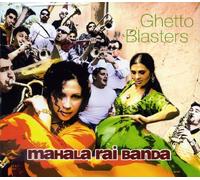 Mahala Raï Banda - Ghetto Blasters
