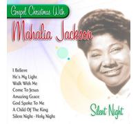Mahalia Jackson - Gospel Christmas: Silent Night by Mahalia Jackson (1995-11-07)