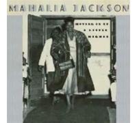 Mahalia Jackson - Moving On Up A Little Higher
